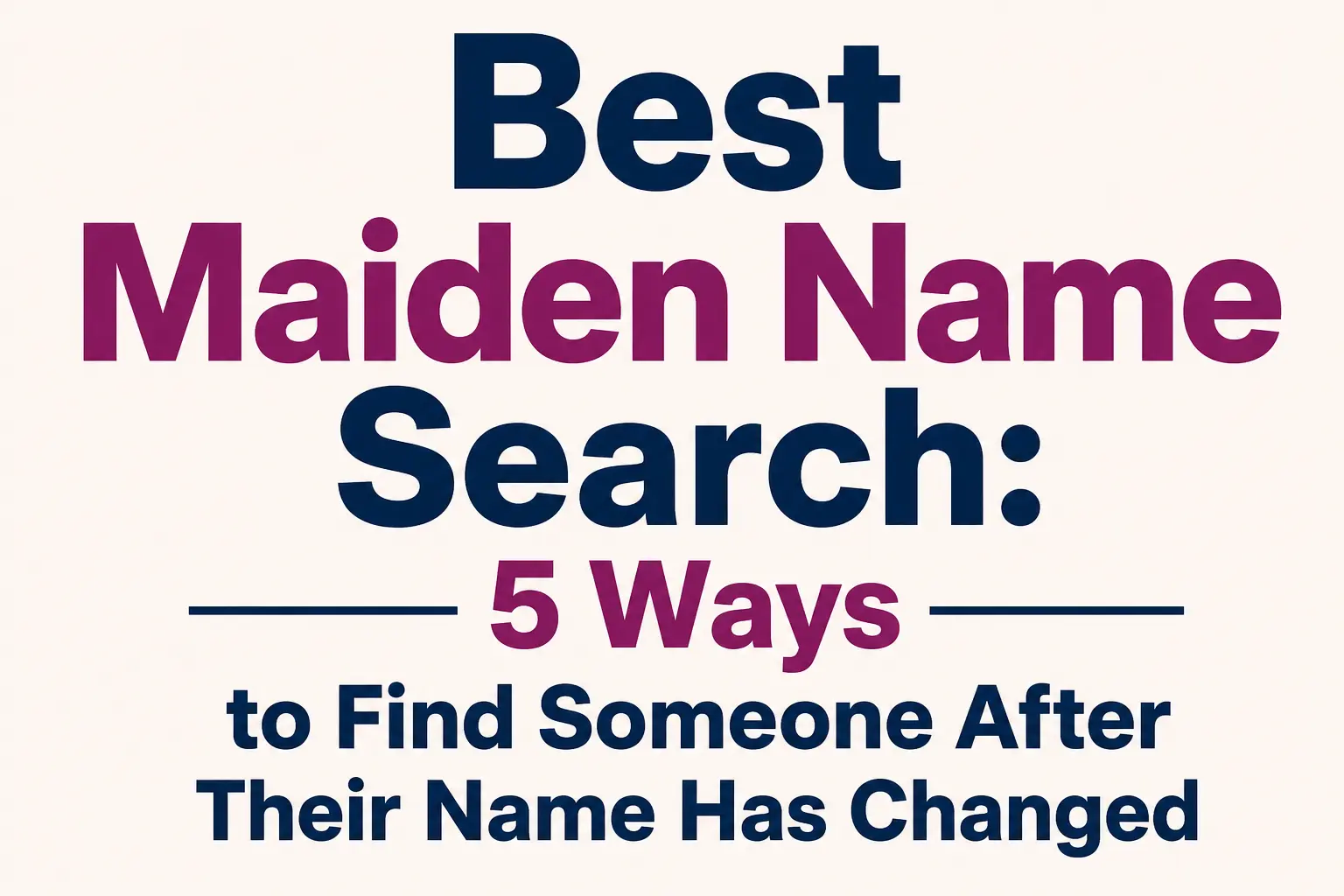 Best Maiden Name Search