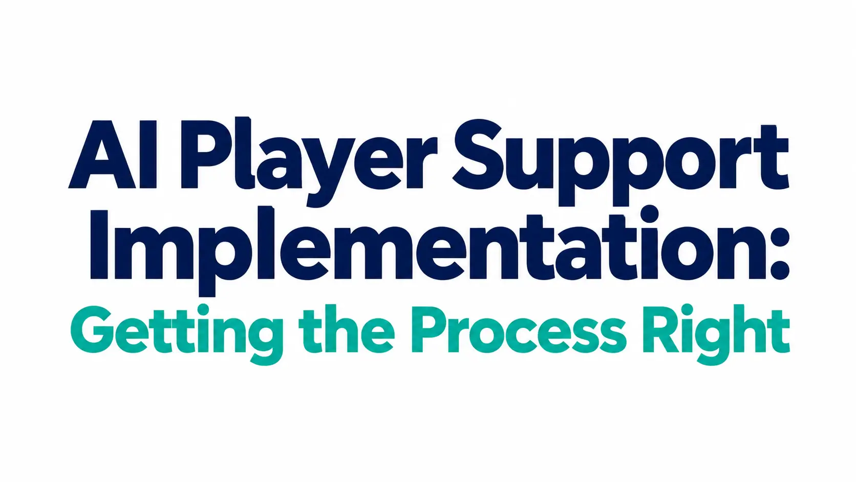 AI Player Support